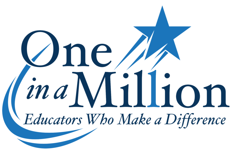 One in a Million Educators Who Make a Difference