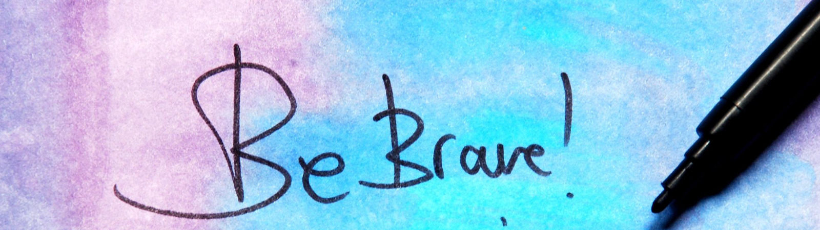 pastel painting with the words Be Brave! written in black pen